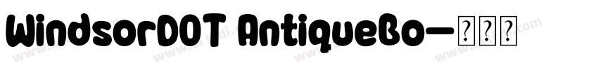 WindsorDOT AntiqueBo字体转换
